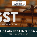 GST Registration Process: Step by Step Guide
